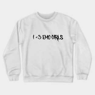 Emo girls Crewneck Sweatshirt